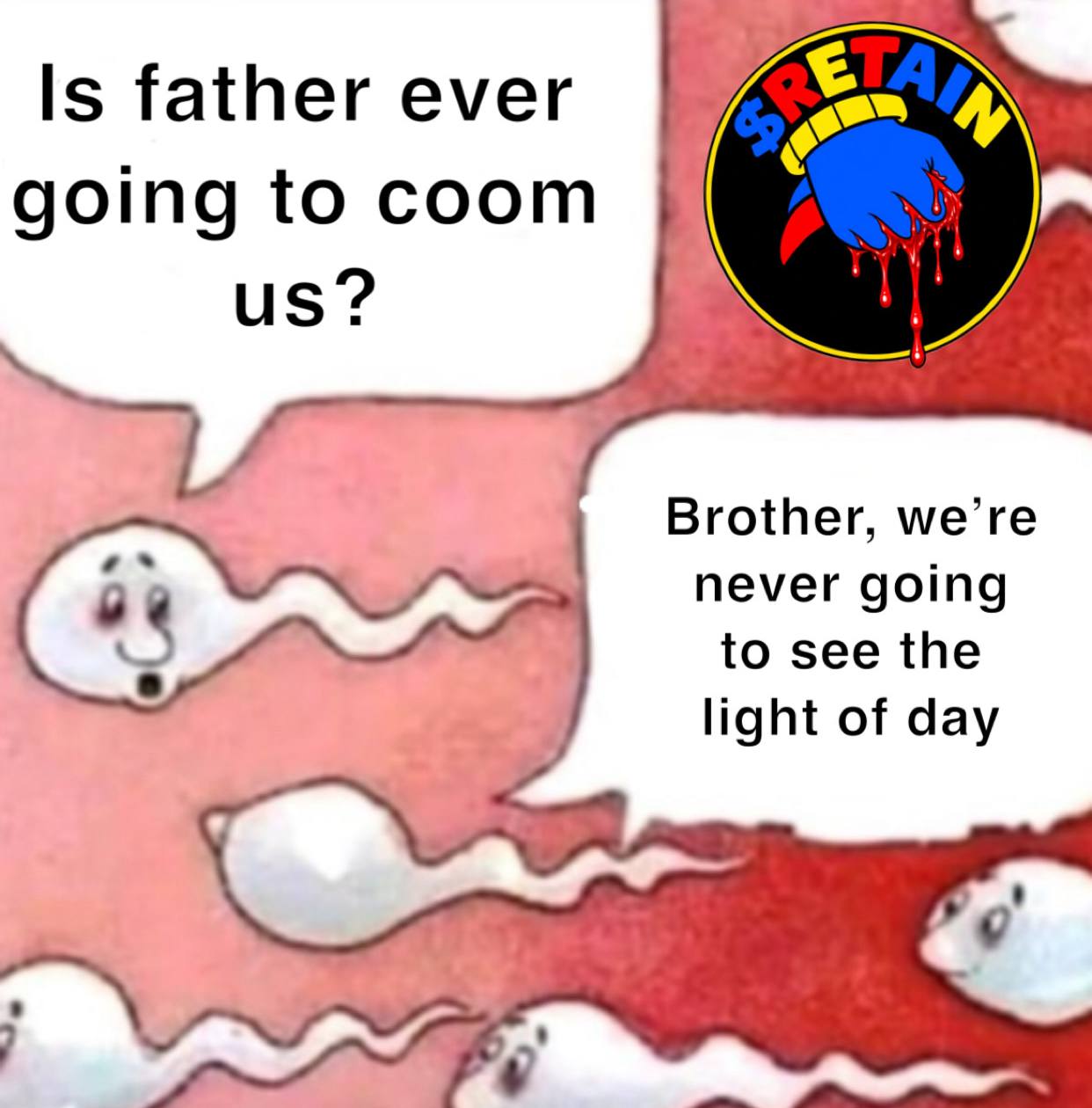 Comic panel of sperm cells wondering whether they will ever see the light of day